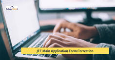 JEE Main 2023 Application Form Correction Window - Procedure & Guidelines