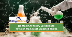 JEE Main 2023 Chemistry Last Minute Revision Plan: Most Expected Topics