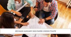 JEE Main January 2023 Paper 2 Result Date: Know when B.Arch, B.Plan result is expected