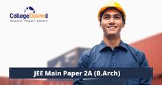JEE Main 2023 Paper 2A (BArch) - Answer Key, Result, Cutoff, Admit Card, Syllabus