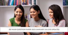 JEE Main Question Paper 24 January 2023 (PDF Available): Shift 1, 2 Memory-based Questions with Answer Key and Solutions, Exam Analysis