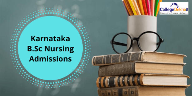 Karnataka B.Sc Nursing Admissions 2021