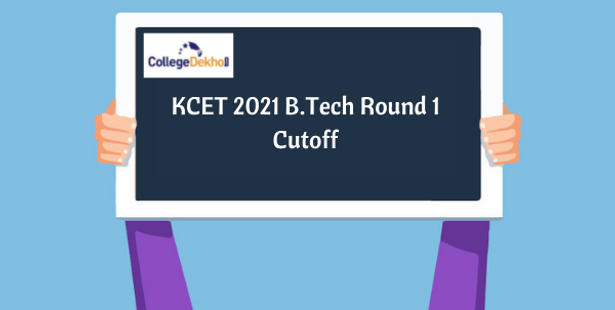 KCET 2021 B.Tech Round 1 Cutoff - Check College & Category-Wise Closing Ranks