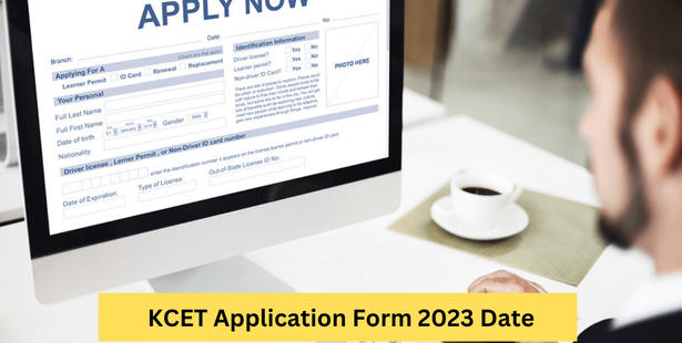KCET Application Form 2023 Date