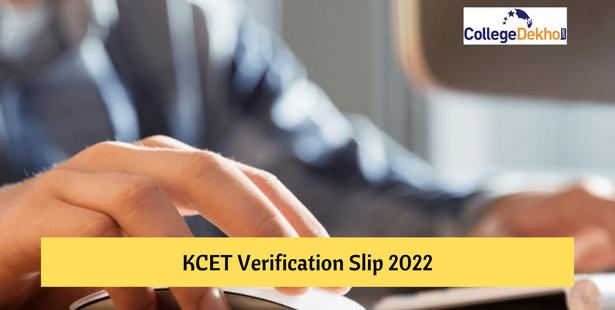 KCET Verification Slip 2022 Date: Know when document verification slip is expected