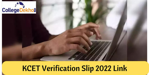 KCET Verification Slip 2022 Link (Today): Official website link to download reference links
