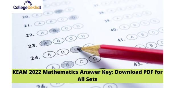 KEAM 2022 Mathematics Answer Key: Download PDF for All Sets