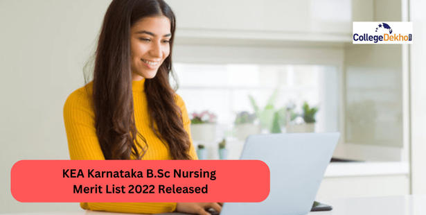 KEA Karnataka B.Sc Nursing Merit List 2022 Released: Direct Link, Counselling Dates & Process