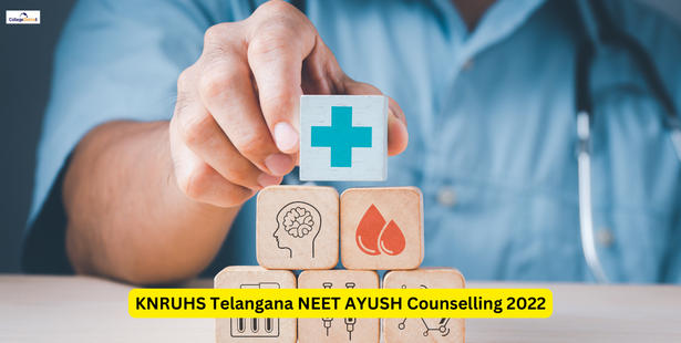 KNRUHS Telangana NEET AYUSH Counselling 2022: Application Form Last Date November 20, Steps to Apply Online