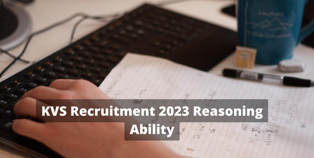 KVS Recruitment 2023 Reasoning Ability