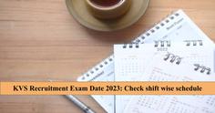 KVS Recruitment Exam Date 2023: Check shift wise schedule