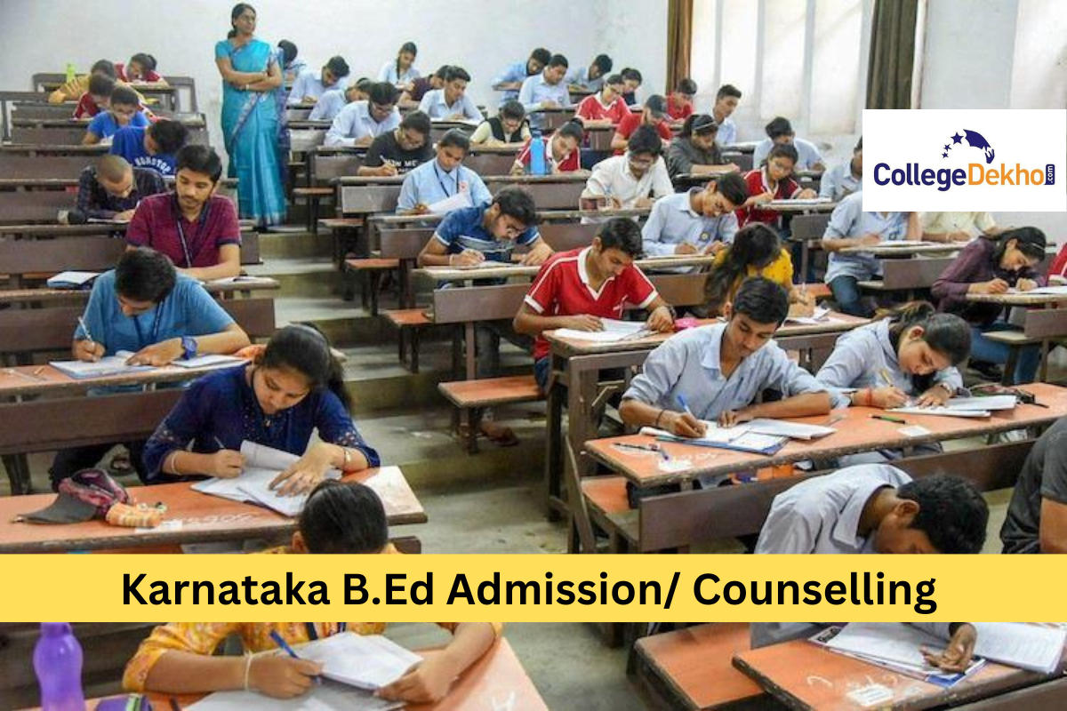 1200px x 800px - Karnataka B.Ed Admission/ Counselling 2023 - Registration, Fee, Counselling  Schedule, Merit List, Seat Allotment | CollegeDekho