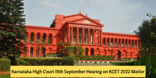 Karnataka High Court 19th September Hearing on KCET 2022 Live Updates