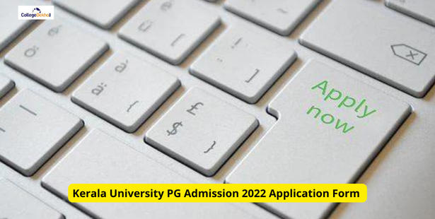 Kerala University PG Admission 2022 Application Form Last Date August 10
