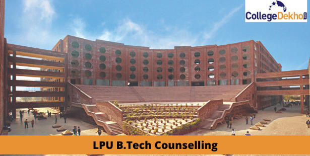 LPU B.Tech Counselling 2021