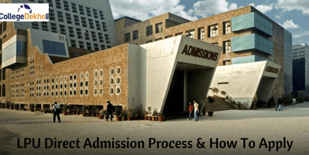 LPU Direct Admission Process & How To Apply