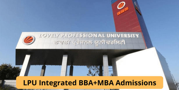 LPU Integrated BBA+MBA Admissions