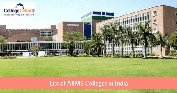List of AIIMS in India 2020: Ranking, Total Intake and ...