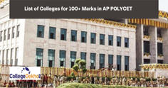AP POLYCET 2023లో 100+ మార్కులు కోసం కళాశాలల జాబితా (List of Colleges for 100+ Marks in AP POLYCET 2023)