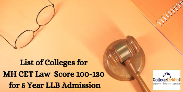 List of Colleges for MH CET Law Score 100-130 for 5 Year LLB Admission
