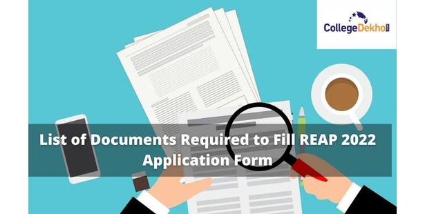 Documents-Required-to-Fill-REAP-2022 -Application Form