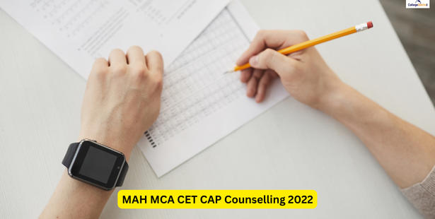 MAH MCA CET CAP Counselling 2022 Begins: Dates, Steps to Register, Documents Required
