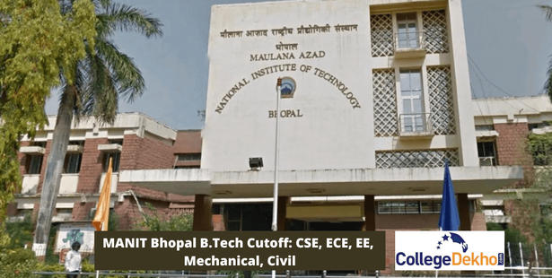 MANIT Bhopal B.Tech Cutoff: CSE, ECE, EE, Mechanical, Civil