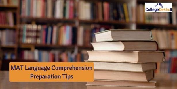 MAT 2022 Language Comprehension: Tips for Preparation, Topics, Good Score