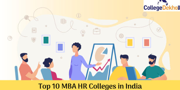 Top 10 Mba Hr Colleges In India Eligibility Fees And Entrance Exam Collegedekho