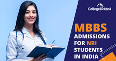 MBBS Admissions for NRI Quota in NEET 2023: Eligibility, Documents, Quota, Colleges, No. of Seats
