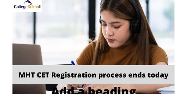 Mht Cet 2022 Registration Process Ends Today Click Here To Apply Collegedekho 