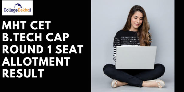 MHT CET B.Tech CAP Round 1 Seat Allotment Result 2021