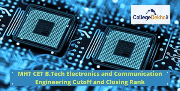 MHT CET B.Tech ECE Cutoff Scores and Closing Rank