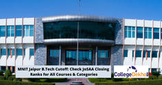 MNIT Jaipur Cutoff 2023: Check JoSAA Closing Ranks for All Courses & Categories