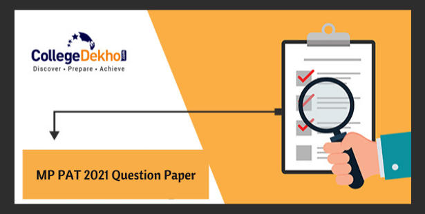 MP PAT 2021 Question Paper - Download PDF of Memory-Based Questions