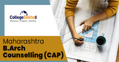 Maharashtra B.Arch Counselling 2023 - Dates, Merit List, Option Entry, Seat Allotment, Cutoff, CAP Registration