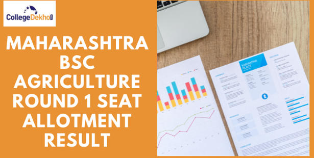 Maharashtra BSc Agriculture Round 1 Seat Allotment Result 2021
