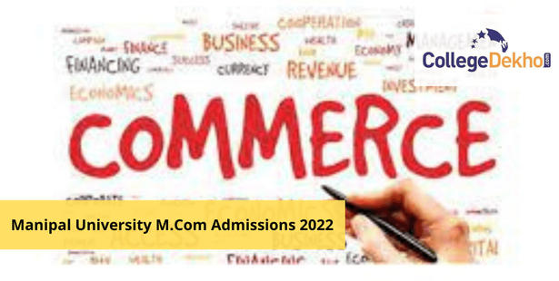 Manipal University M.Com Admissions 2022