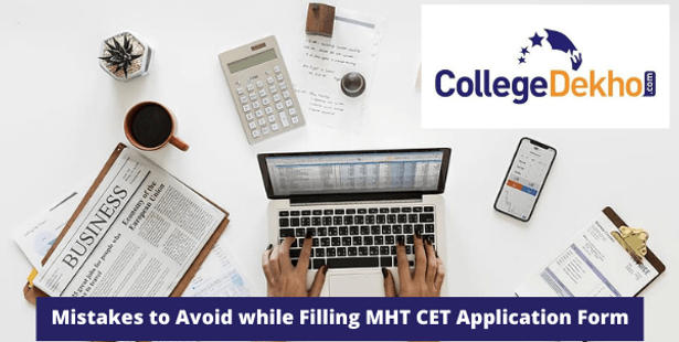 Mistakes to Avoid while Filling MHT CET Application Form