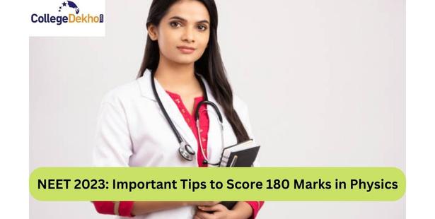 NEET 2023: Important Tips to Score 180 Marks in Physics