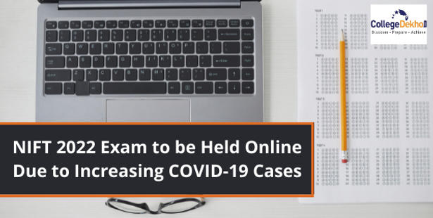 NIFT 2022 Exam to be Conducted Online Due to Rising COVID-19 Cases