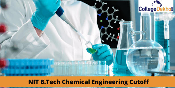 NIT B.Tech Chemical Engineering cutoff