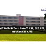 NIT Delhi B.Tech Cutoff