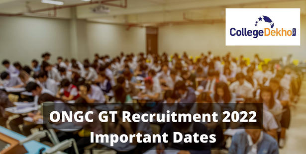 ONGC GT Recruitment 2022 Important Dates