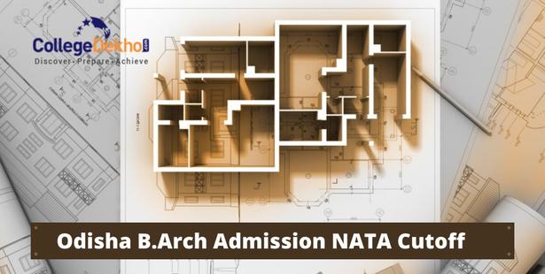NATA 2022 Cutoff for B.Arch Admission in Odisha