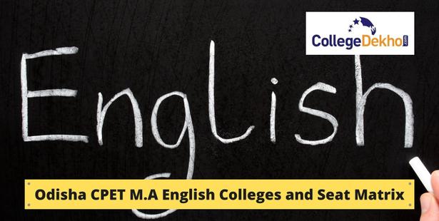 Odisha CPET 2021 M.A English Colleges and Seat Matrix