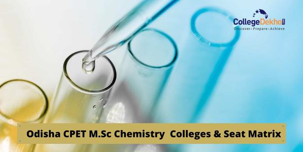 Odisha CPET M.Sc Chemistry Colleges and Seat Matrix