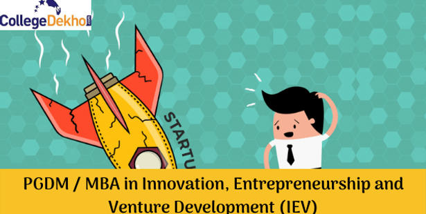 PGDM / MBA in Innovation, Entrepreneurship and Venture Development (IEV) Admission