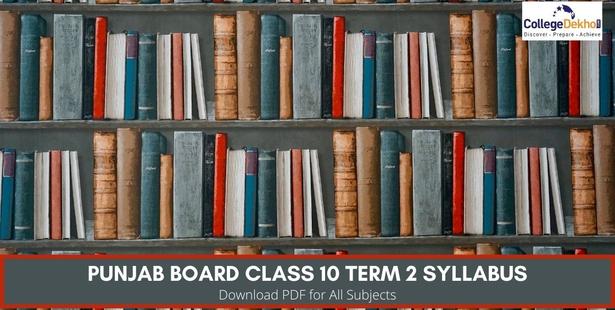 Punjab Board Class 10 Term 2 Syllabus