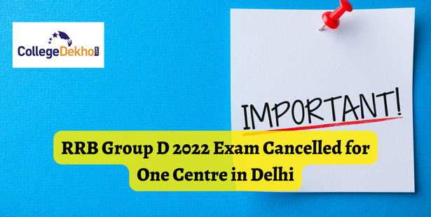 RRB Group D 2022 Exam Cancelled for One Centre in Delhi - Check Details Here